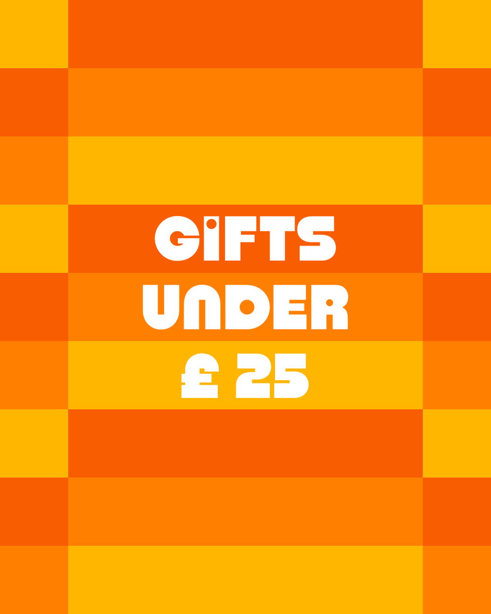 Gifts under £25