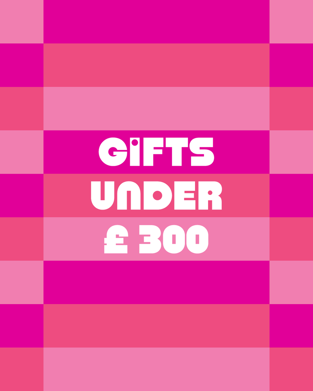 GIFTS UNDER £300