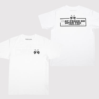 MAY PEACE BE UPON YOU T-Shirt